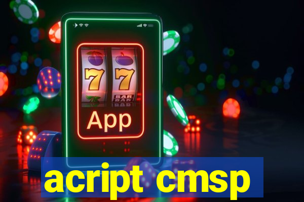 acript cmsp